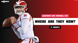 MaxPreps 2017 POY JT Daniels: Where are they Now?
