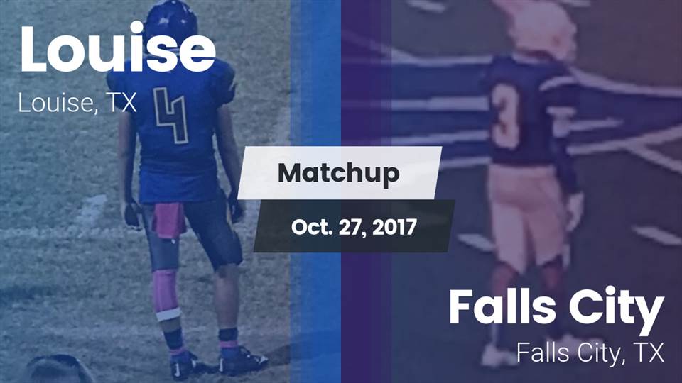 Watch this highlight video of the Louise (TX) football team in its game Matchup: Louise vs. Falls City  2017 on Oct 27, 2017
