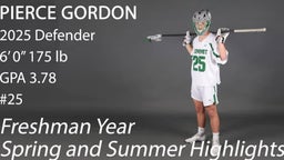 Freshman Year Spring and Summer Lacrosse Highlights - Pierce Gordon