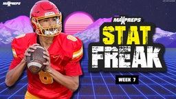 MaxPreps Football Weekly Stat Freaks: Week 7