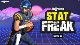 MaxPreps Football Weekly Stat Freaks: Week 13