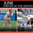 June Photos of the Month